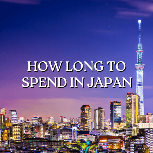 How Long To Spend In Japan Featured